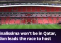 Finalissima 2026 likely to move from Qatar amid security concerns